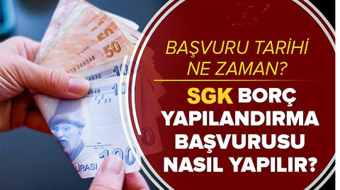SGK borçları 2023'te nasıl yapılandırılacak?