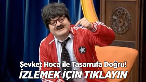 Şevket Hoca ile tasarrufa doğru… resim: 0