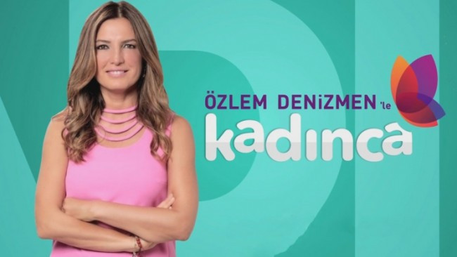 Özlem Denizmen'le Kadınca - 1. Bölüm