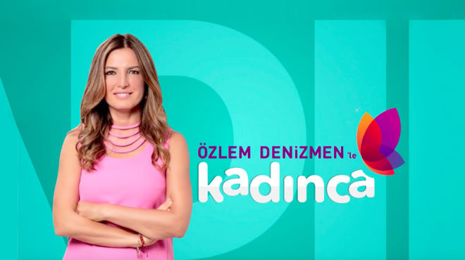 Özlem Denizmen'le Kadınca - 15. Bölüm