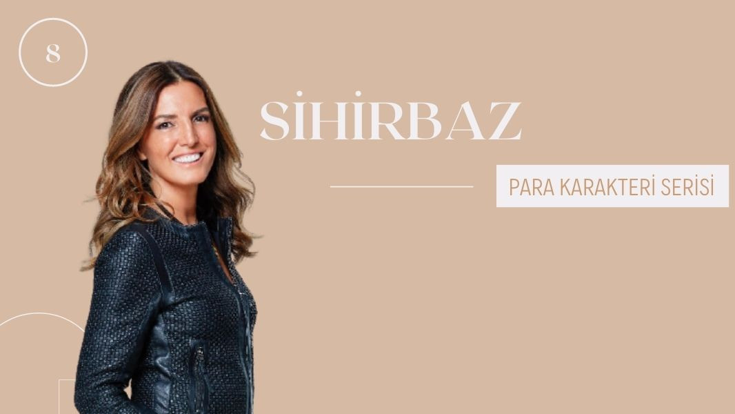 Para Karakteri Serisi 8. SİHİRBAZ