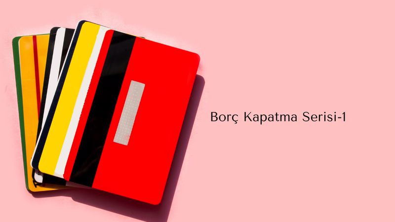Borçlarından Kurtulmak İsteyenlere Tavsiyeler!