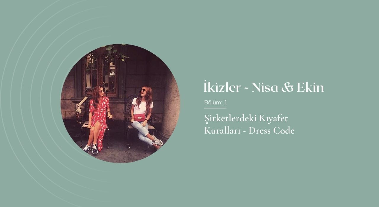 Şirketlerdeki kıyafet kuralları - Dress Code