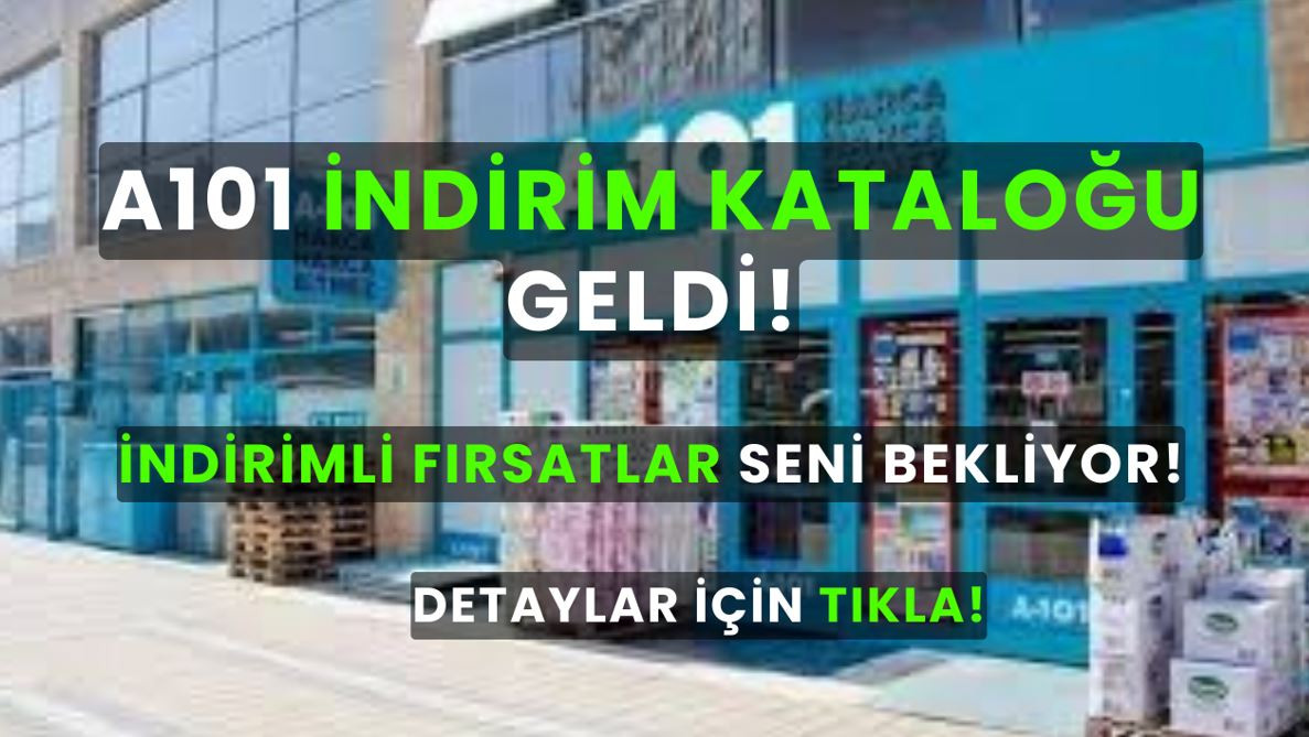 A101 indirim kataloğu: Hangi ürünler geliyor?