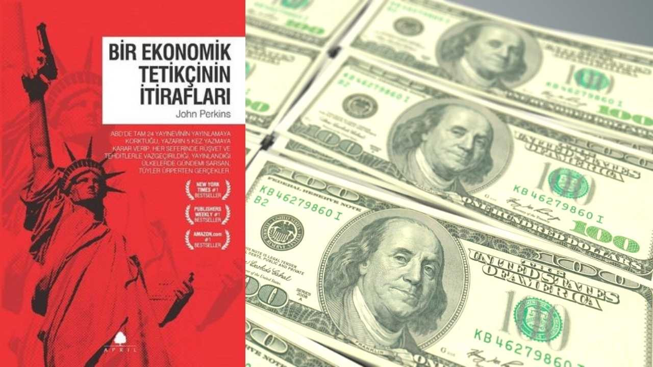 Ekonomik tetikçiler kimler? Bir ekonomik tetikçinin itirafları 