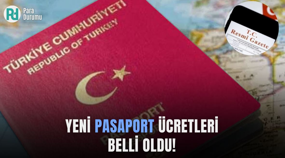 Yeni pasaport ücretleri belli oldu!