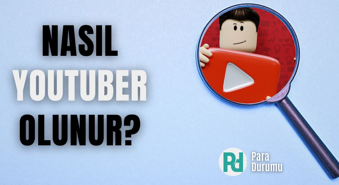 Nasıl Youtuber olunur?