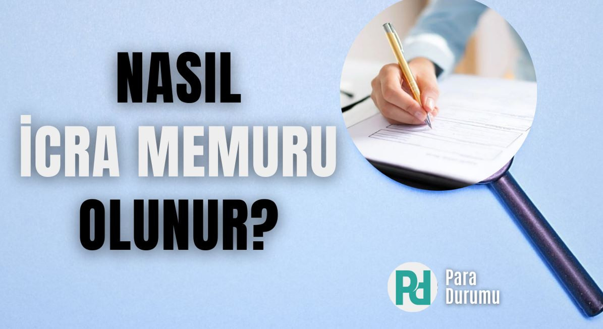 Nasıl icra memuru olunur?