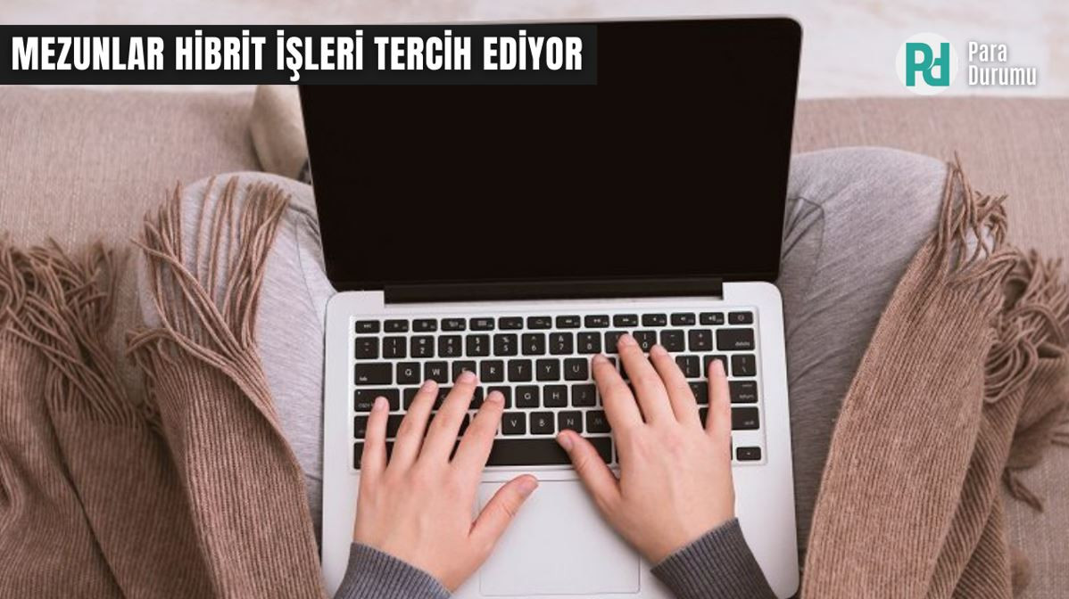 Gençler hibrit çalışma modelini tercih ediyor