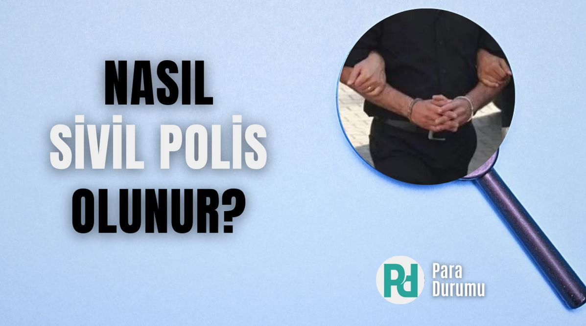 Nasıl sivil polis olunur? 