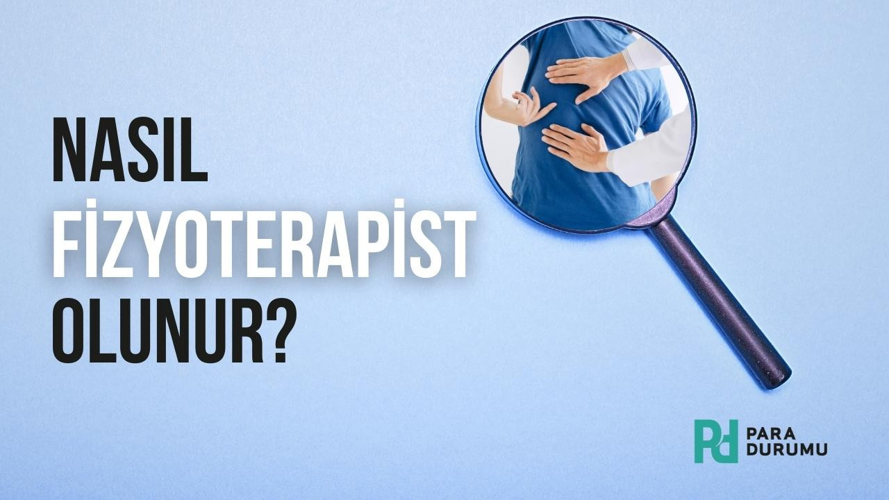 Nasıl fizyoterapist olunur?