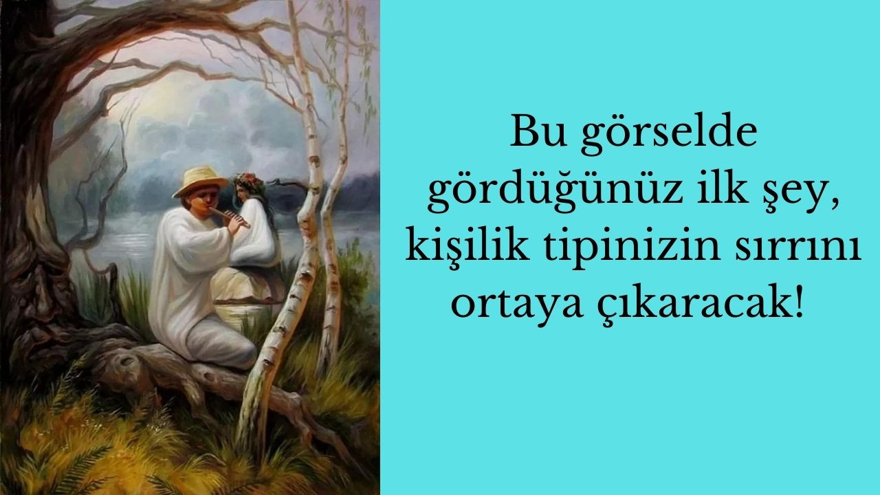 Bu görselde gördüğünüz ilk şey, kişilik tipinizin sırrını ortaya çıkaracak! 