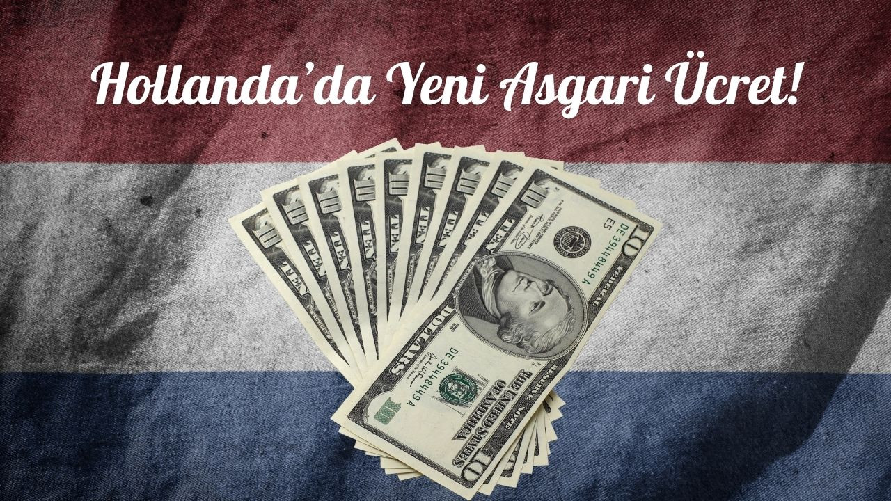 Hollanda'da asgari ücret sisteminde değişiklik: Artık maaşlar saatlik olarak...