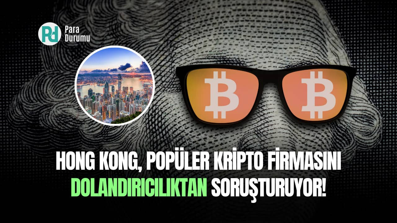 Hong Kong, Popüler Kripto Firmasını Dolandırıcılıktan Soruşturuyor!