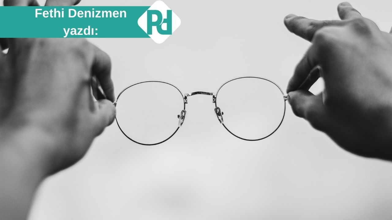 Algı Düzeyi Üzerine Bir Yolculuk: “Zihinsel Gözlüklerini Temizledin mi Bugün?”