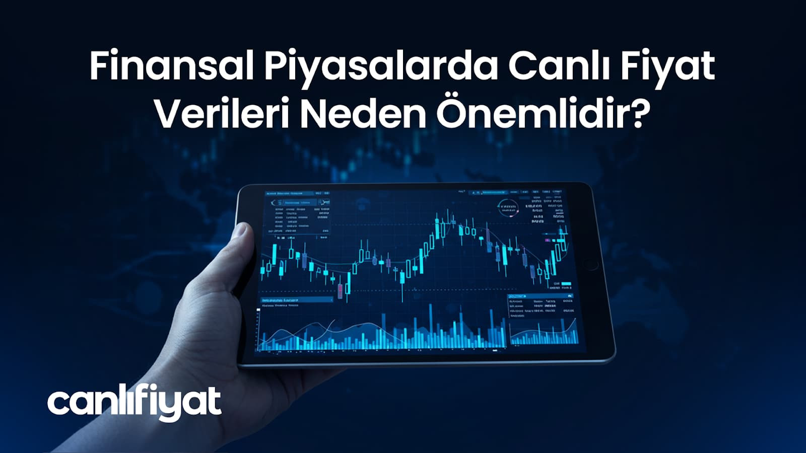 Finansal Piyasalarda Canlı Fiyat Verileri Neden Önemlidir? 