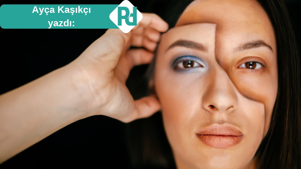 Neden Makyaj Yapıyoruz?