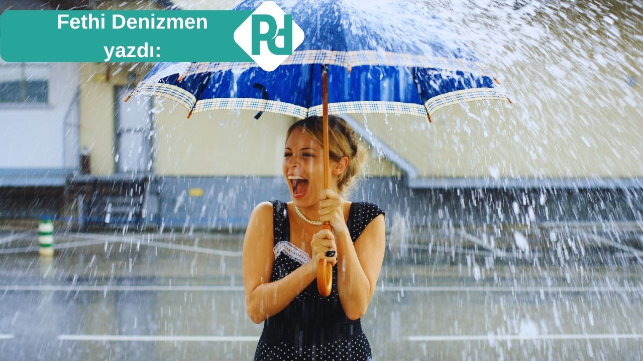 Yağmurda Dans Etmeyi Öğrenmek